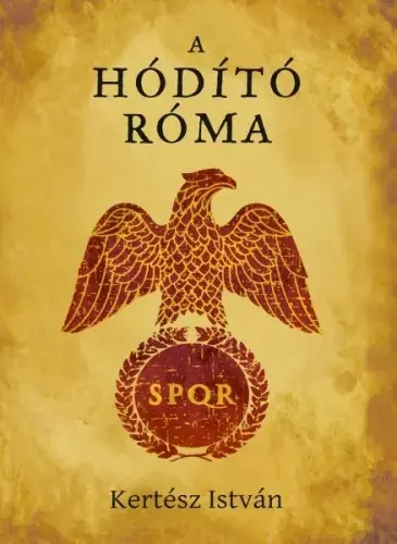 A hódító Róma Nézd meg most
