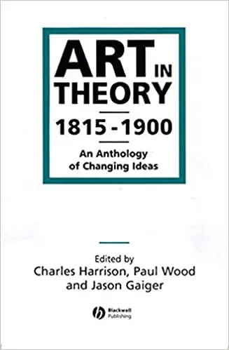 Art in Theory 1815-1900 - An Anthology of Changing Ideas Legjobb ár