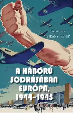 A háború sodrásában Európa, 1944–1945 Legjobb ár