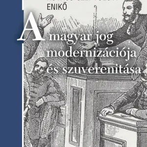 A magyar jog modernizációja és szuverenitása Árengedmény