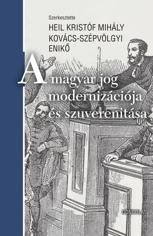 A magyar jog modernizációja és szuverenitása Árengedmény