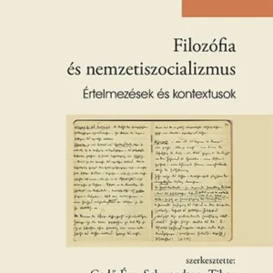 Vedd meg most Filozófia és nemzetiszocializmus. Értelmezések és kontextusok