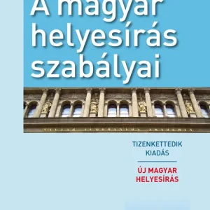 A magyar helyesírás szabályai 12. kiadás Vedd meg online