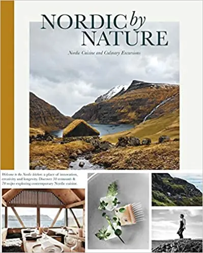 Nordic By Nature: Nordic Cuisine and Culinary Excursions Akciós ár