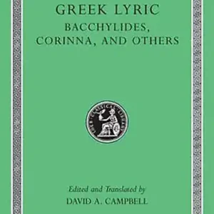 The Greek Lyric IV: Bacchylides, Corinna, and Others - L461 Exkluzív ajánlat