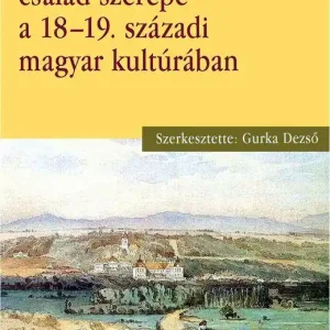 A báró Podmaniczky család szerepe a 18-19. századi magyar kultúrában Szezonális akció