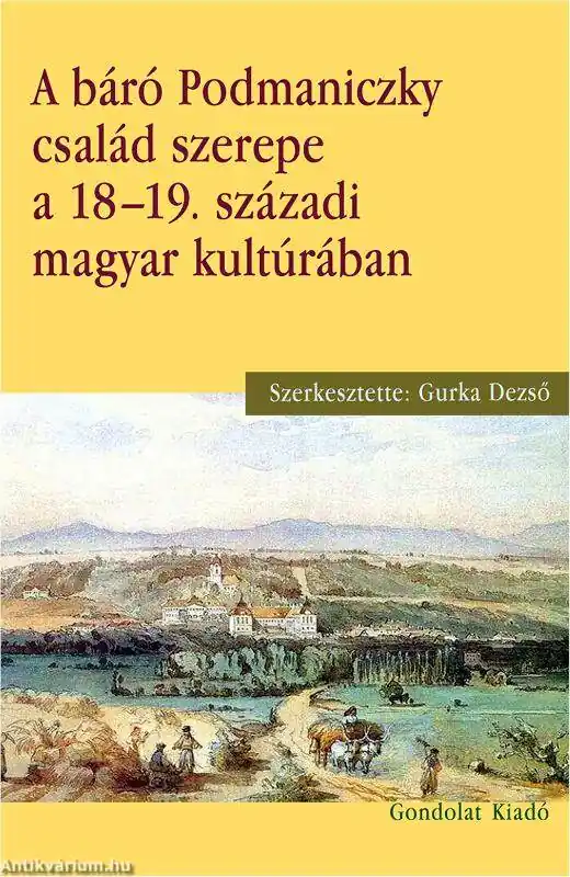A báró Podmaniczky család szerepe a 18-19. századi magyar kultúrában Szezonális akció