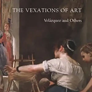 Vexations of Art, The - Velázquez and Others Népszerű