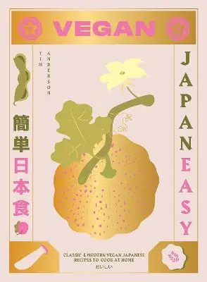 Nézd meg most Vegan JapanEasy : Classic & Modern Vegan Japanese Recipes to Cook at Home