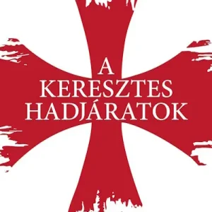 A keresztes hadjáratok - Háborúk a Szentföldért Kedvezmény