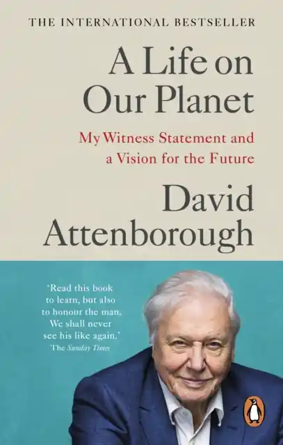 Vedd meg most A Life on Our Planet : My Witness Statement and a Vision for the Future