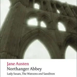 Utolsó esély Northanger Abbey, Lady Susan, The Watsons, Sanditon