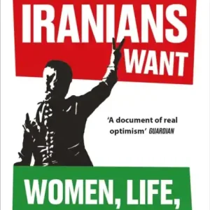 What Iranians Want : Women, Life, Freedom Akció