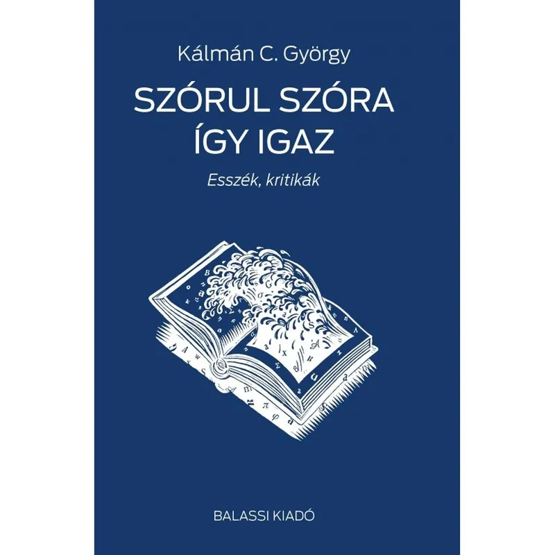 Végkiárusítás Szórul szóra így igaz. Esszék, kritikák
