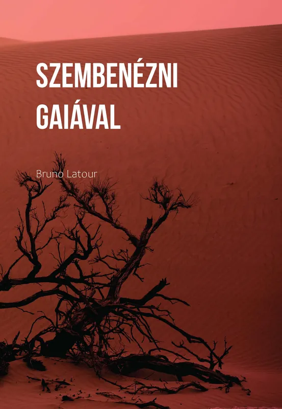 Szezonális akció Szembenézni Gaiával. Nyolc előadás az új klímarendről