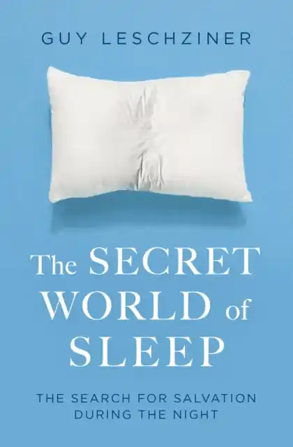 The Secret World of Sleep: Journeys Through the Nocturnal Mind Csak ma