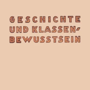 Végkiárusítás Geschichte und Klassenbewusstsein
