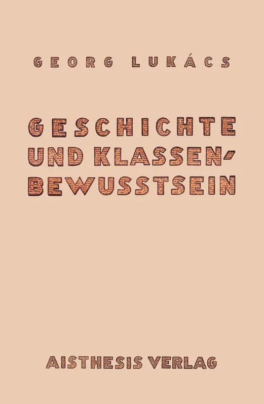 Végkiárusítás Geschichte und Klassenbewusstsein