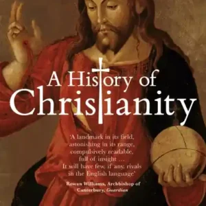 A History of Christianity - The First Three Thousand Years Kedvezményes ár