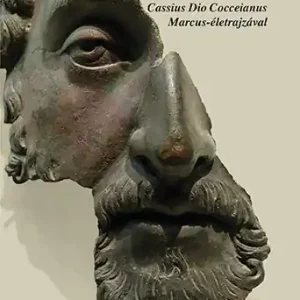 Vedd meg online Marcus Aurelius elmélkedései - Cassius Dio Cocceinas Marcus-életrajzával