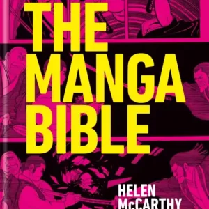 The Manga Bible : The definitive guide to contemporary and historical manga Vedd meg online