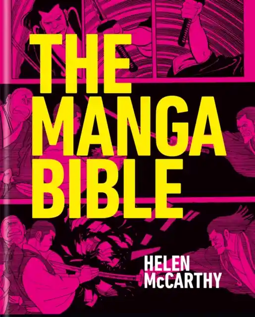 The Manga Bible : The definitive guide to contemporary and historical manga Vedd meg online