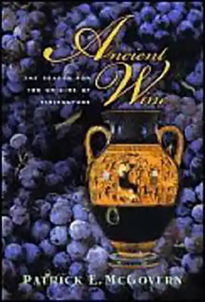 Ancient Wine - The Search for the Origins of Viniculture Szuper akció