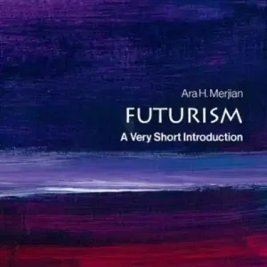 Ajánlat Futurism : A Very Short Introduction