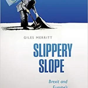 Kihagyhatatlan ajánlat Slippery Slope -  Brexit and Europe`s Troubled Future