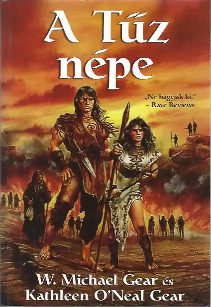 W. Michael Gear, Kathleen O´Neal Gear: A Tűz népe Kedvezmény