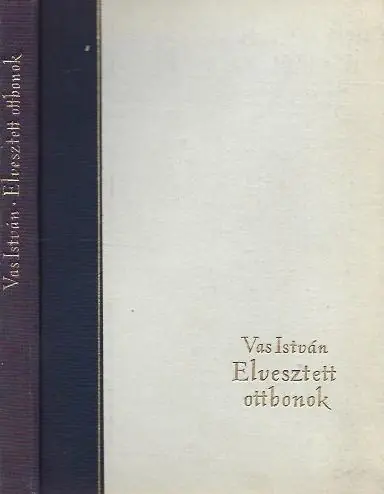 Vas István: Elvesztett otthonok Korlátozott ajánlat