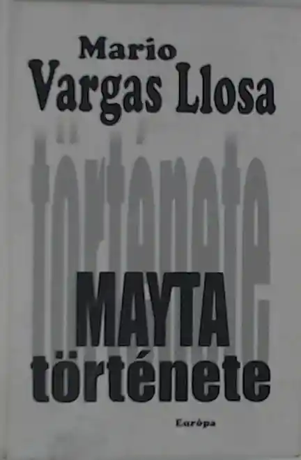 Újdonság Mario Vargas Llosa: Mayta története