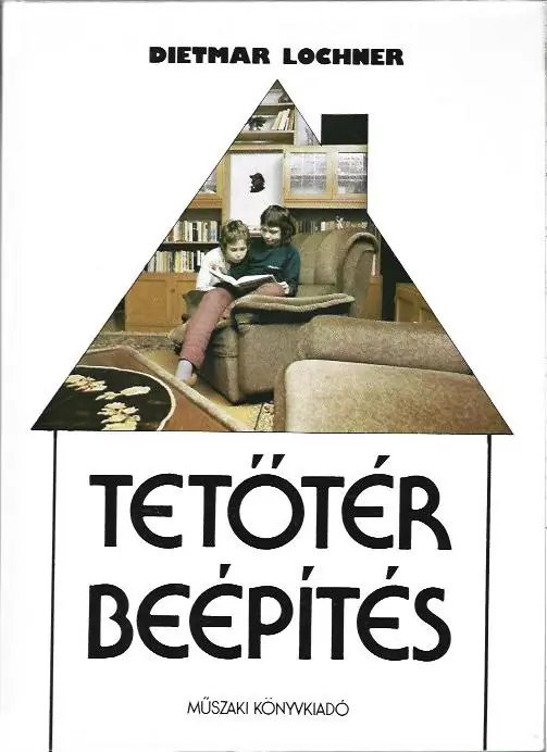 Rendeld meg most Dietmar Lochner: Tetőtér-beépítés