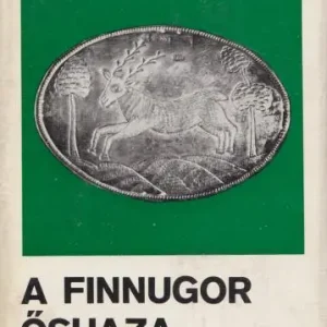 A finnugor őshaza nyomában Azonnali szállítás