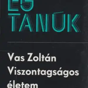 Vas Zoltán: Viszontagságos életem Legjobb ár