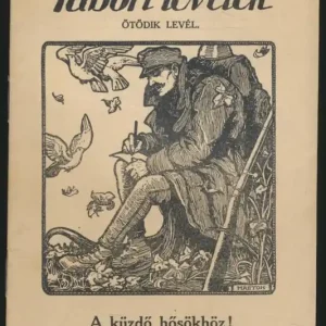 Vass József: A küzdő hősökhöz! -Tábori levelek. Ötödik levél Expressz szállítás