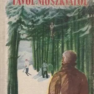 Vaszilij Azsajev: Távol Moszkvától Akció