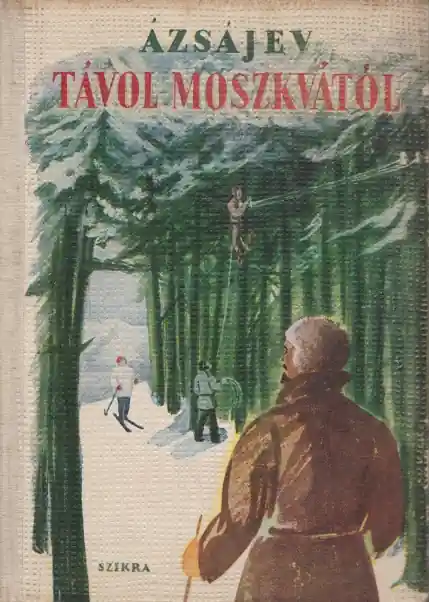 Vaszilij Azsajev: Távol Moszkvától Akció