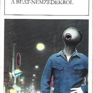 Végkiárusítás Üvöltés - vallomások a beat-nemzedékről