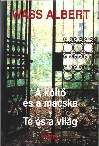 Vedd meg online Wass Albert: A költő és a macska / Te és a világ