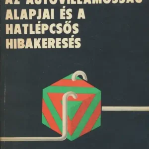 Ne maradj le M. I. Brandman: Az autóvillamosság alapjai és a hatlépcsős hibakeresés