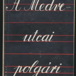 Végkiárusítás Németh László: A Medve utcai polgári