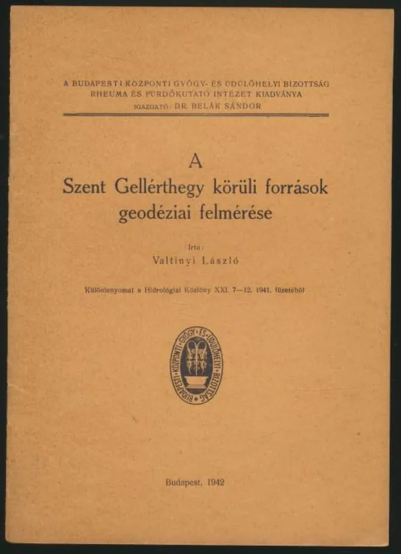 Végkiárusítás Valtinyi László: : A Szent Gellérthegy körüli források geodéziai felmérése
