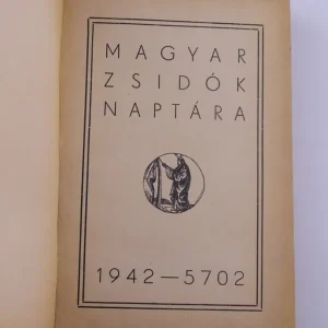 Vedd meg online Magyar zsidók naptára. 1942-5702.