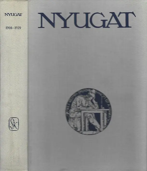 Utolsó esély Nyugat 1908-1929, 1930-1941