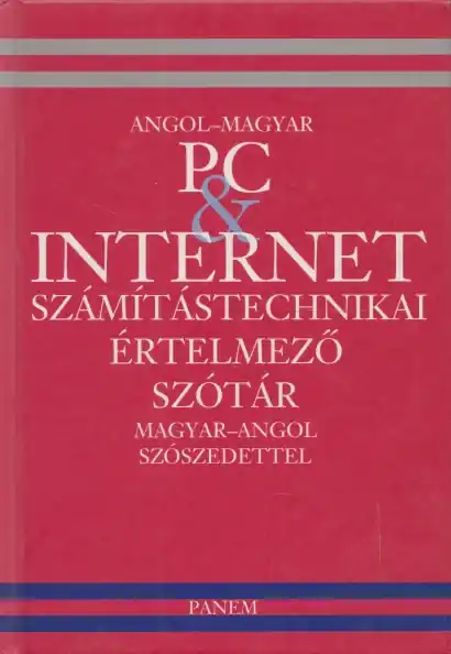 Tarr Bence: Angol-magyar PC & internet számítástechnikai értelmező szótár Vedd meg online