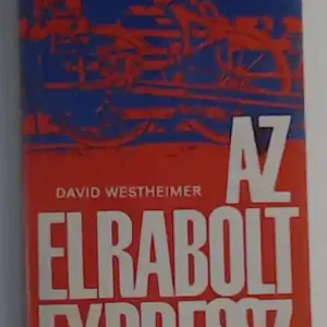 Bestseller David Westheimer: Az elrabolt expressz