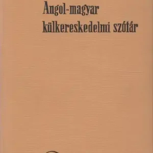Biztonságos fizetés Véges István: Angol-magyar külkereskedelmi szótár