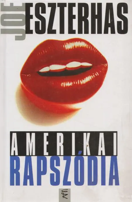 Újdonság Joe Eszterhas: Amerikai rapszódia