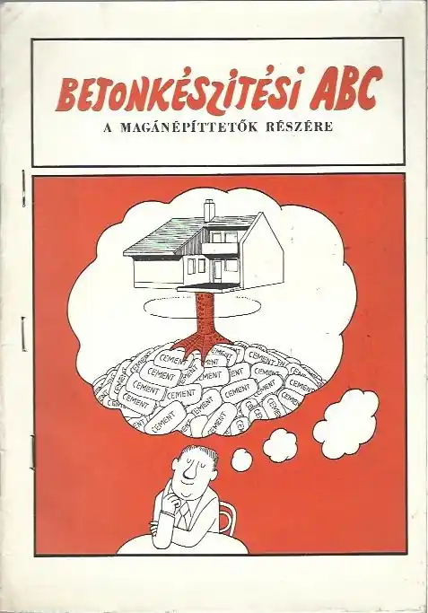 Csak ma Betonkészítési ABC - A magánépíttetők részére